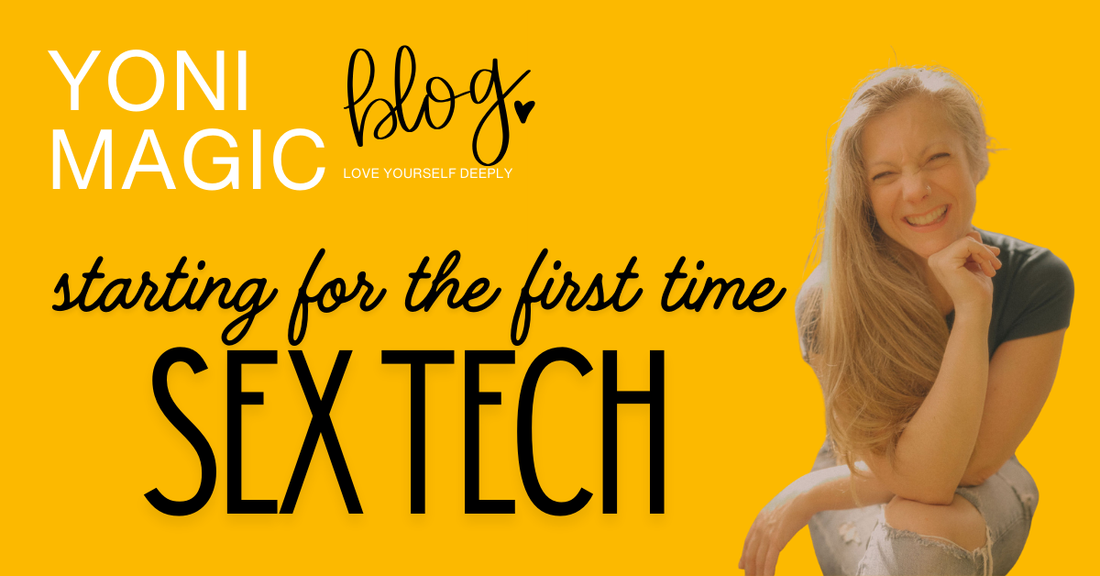 Starting with sex tech for the first time